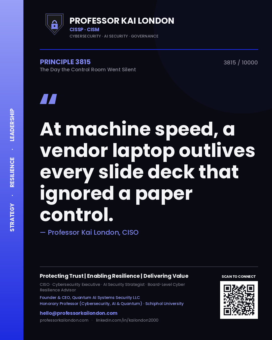 Professor Kai London principle 3815: At machine speed, a vendor laptop outlives every slide deck that ignored a paper control.