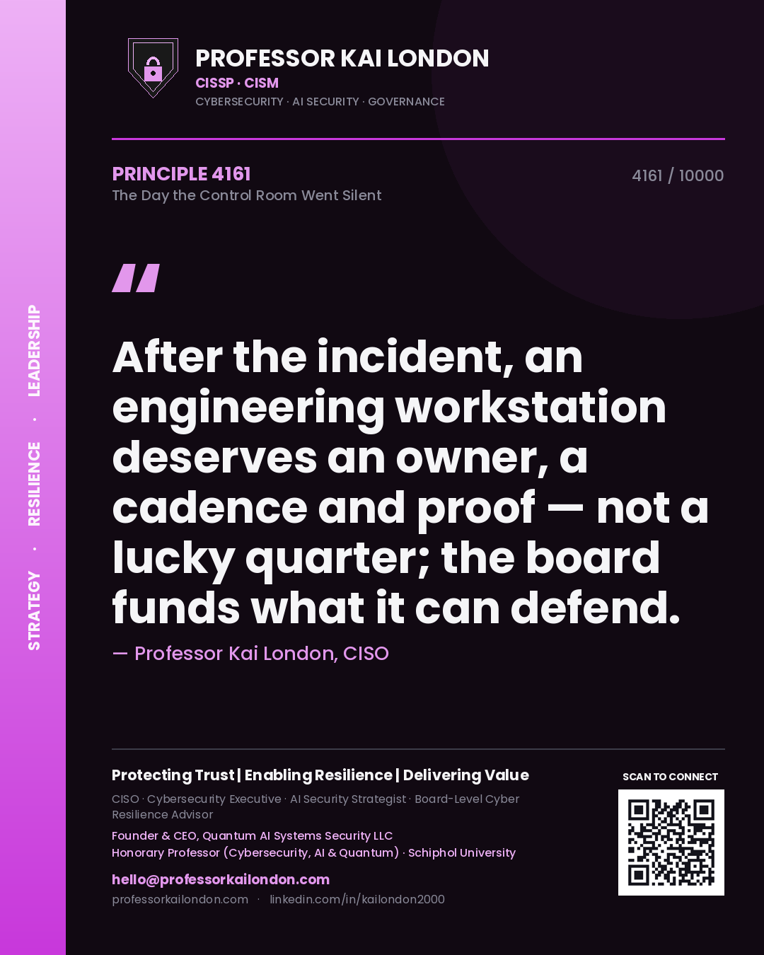 Professor Kai London principle 4161: After the incident, an engineering workstation deserves an owner, a cadence and proof — not a lucky quarter; the board funds what it can defend.