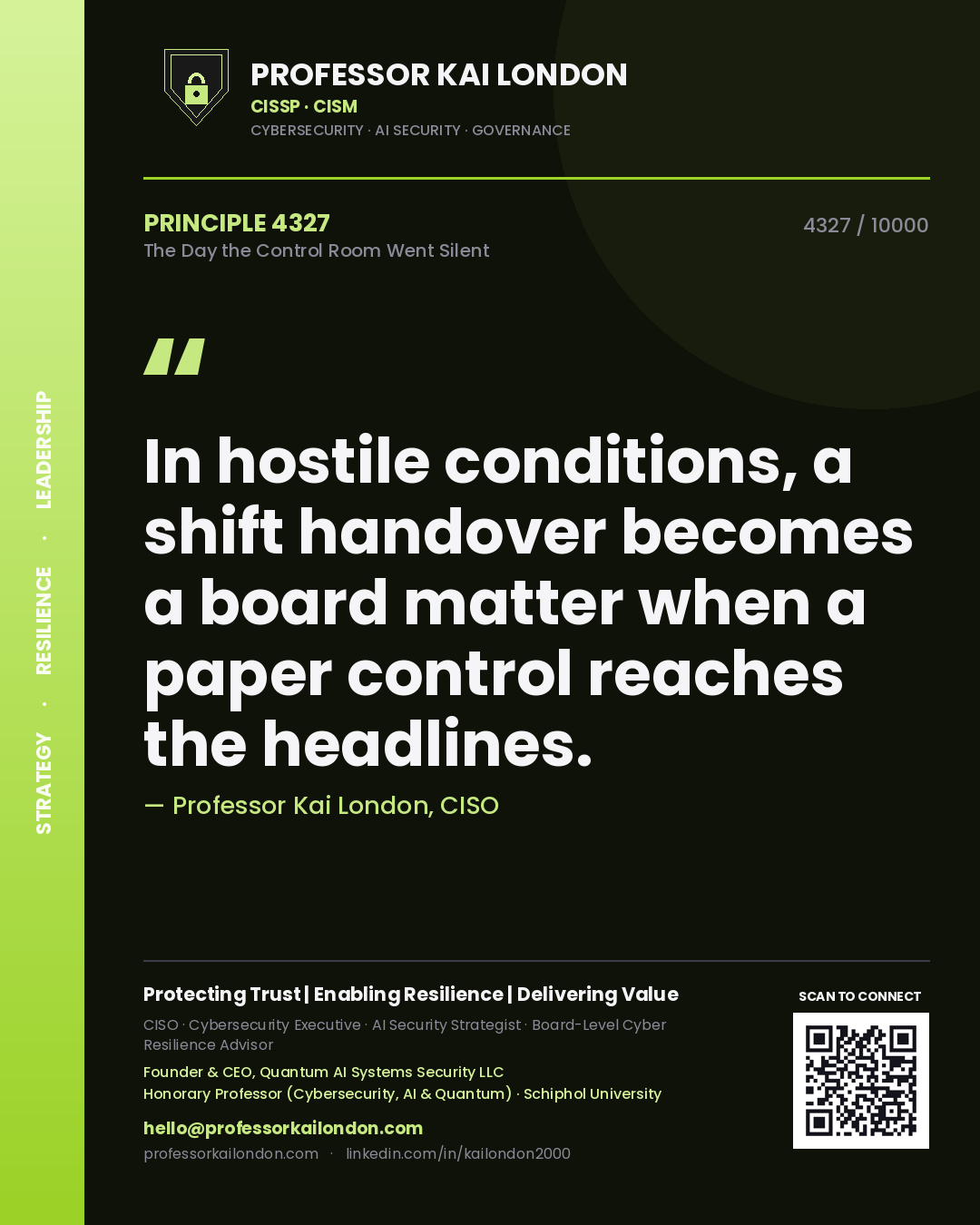 Professor Kai London principle 4327: In hostile conditions, a shift handover becomes a board matter when a paper control reaches the headlines.