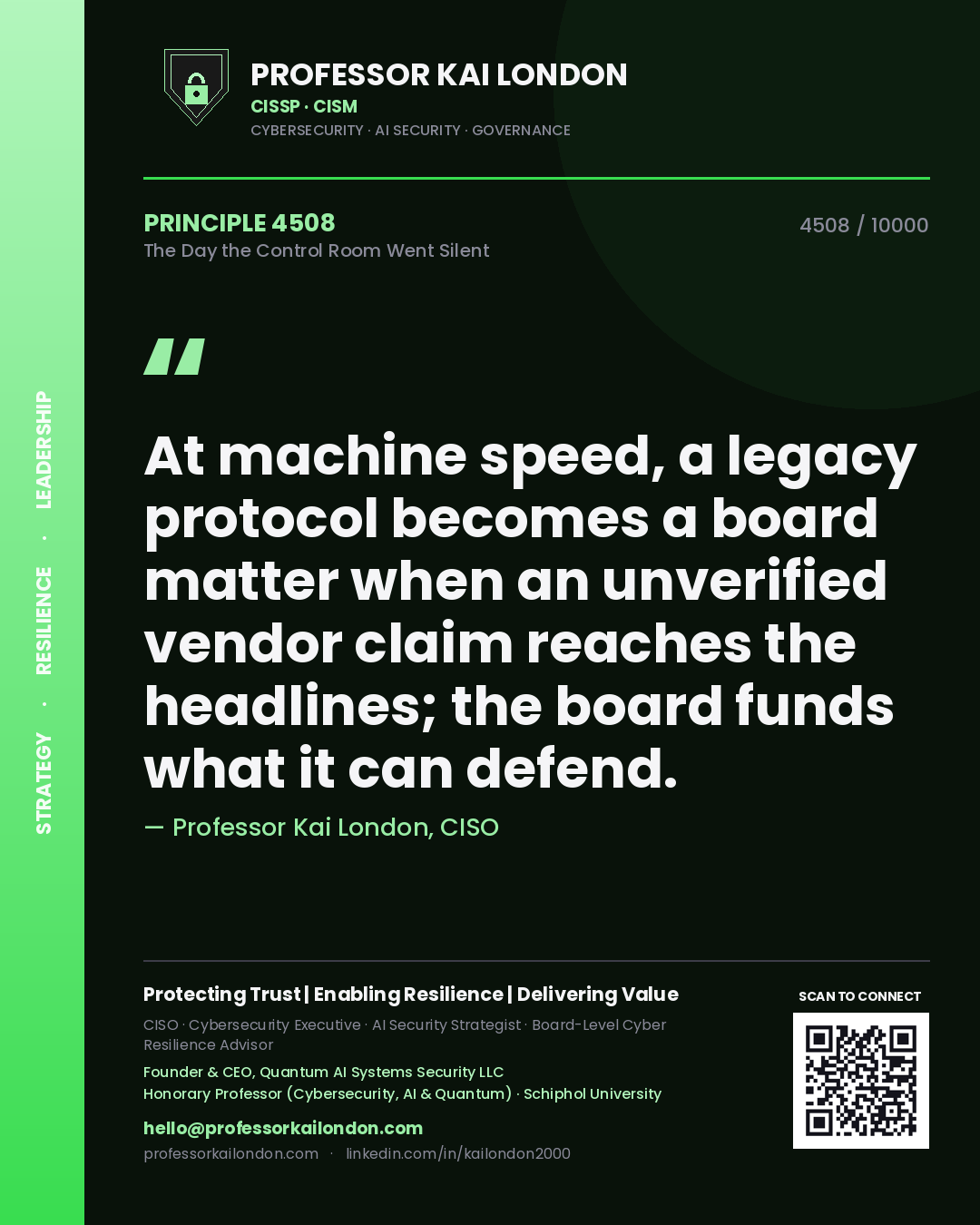 Professor Kai London principle 4508: At machine speed, a legacy protocol becomes a board matter when an unverified vendor claim reaches the headlines; the board funds what it can defend.