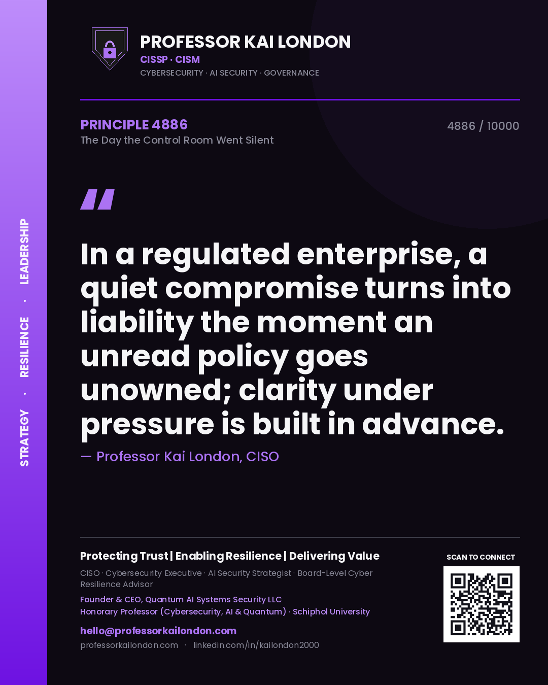 Professor Kai London principle 4886: In a regulated enterprise, a quiet compromise turns into liability the moment an unread policy goes unowned; clarity under pressure is built in advance.