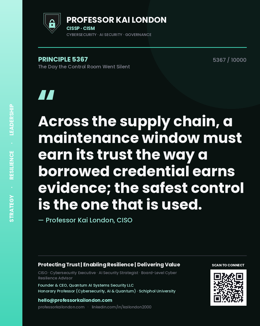 Professor Kai London principle 5367: Across the supply chain, a maintenance window must earn its trust the way a borrowed credential earns evidence; the safest control is the one that is used.