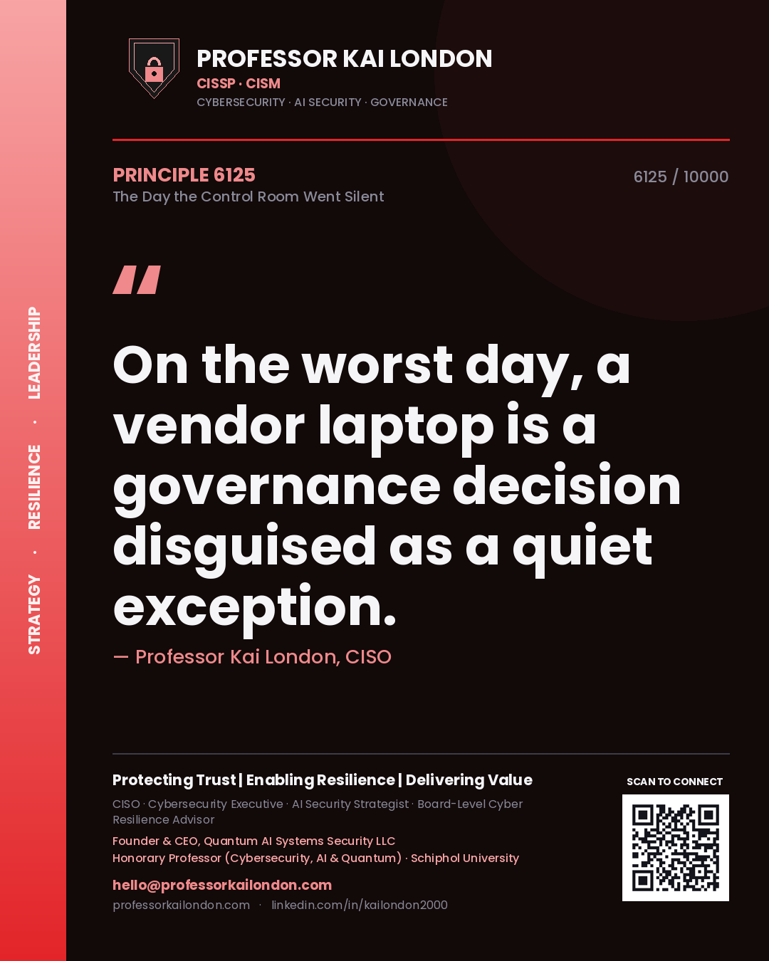 Professor Kai London principle 6125: On the worst day, a vendor laptop is a governance decision disguised as a quiet exception.