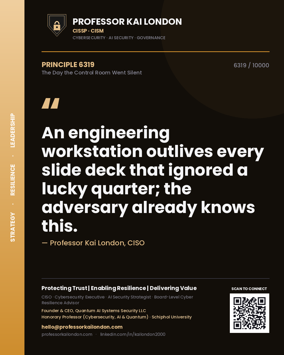 Professor Kai London principle 6319: An engineering workstation outlives every slide deck that ignored a lucky quarter; the adversary already knows this.
