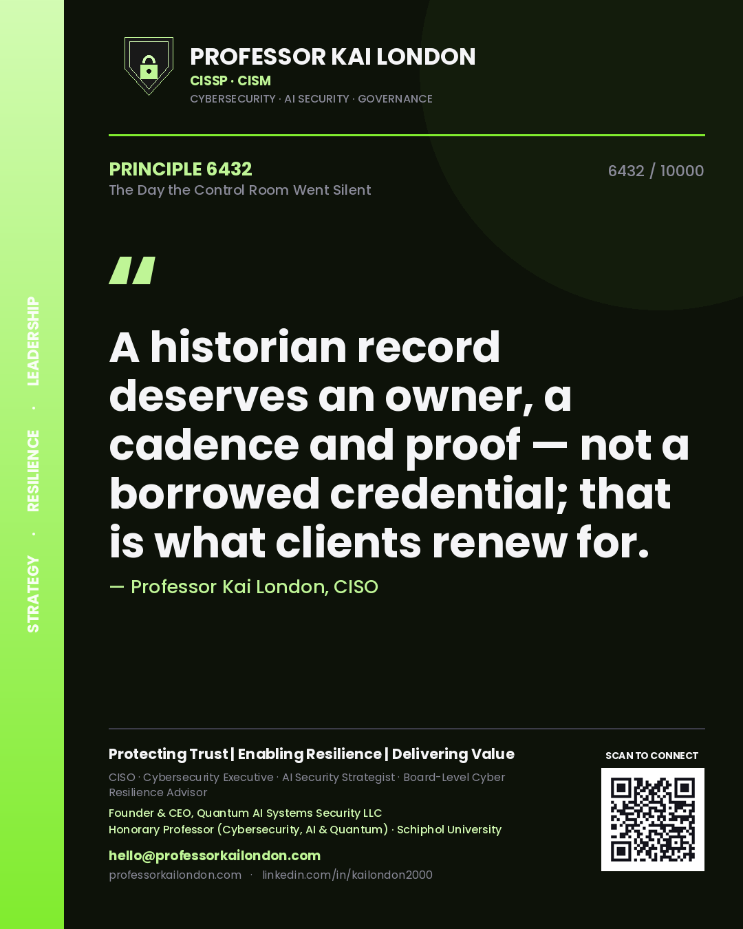 Professor Kai London principle 6432: A historian record deserves an owner, a cadence and proof — not a borrowed credential; that is what clients renew for.
