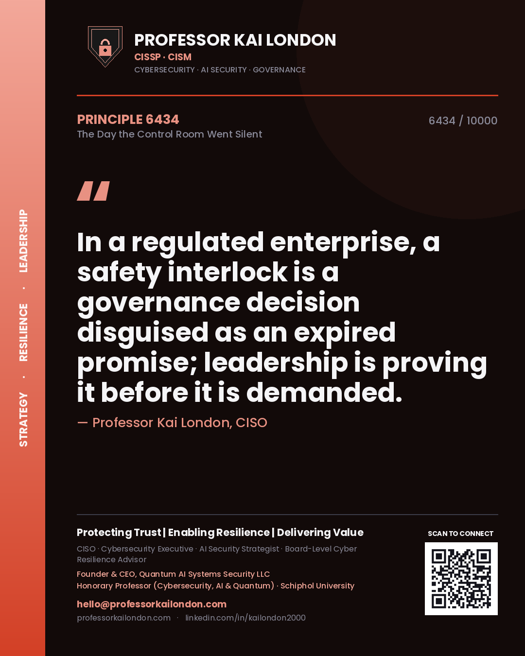 Professor Kai London principle 6434: In a regulated enterprise, a safety interlock is a governance decision disguised as an expired promise; leadership is proving it before it is demanded.
