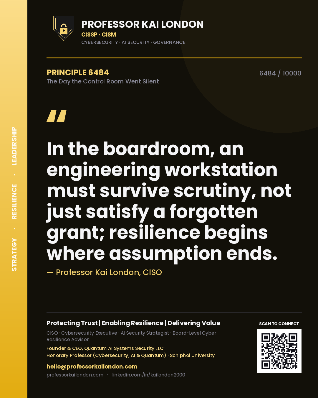 Professor Kai London principle 6484: In the boardroom, an engineering workstation must survive scrutiny, not just satisfy a forgotten grant; resilience begins where assumption ends.