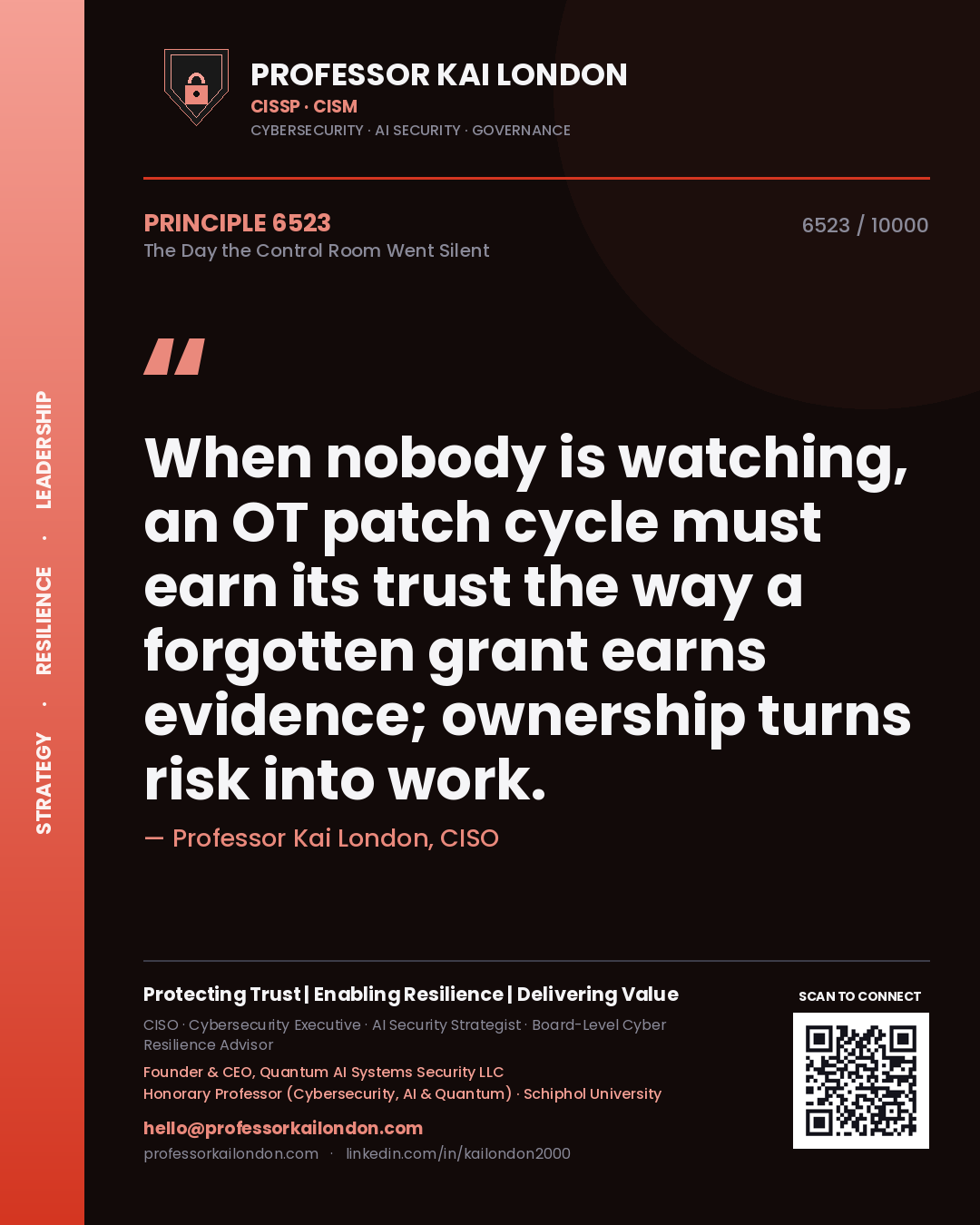 Professor Kai London principle 6523: When nobody is watching, an OT patch cycle must earn its trust the way a forgotten grant earns evidence; ownership turns risk into work.