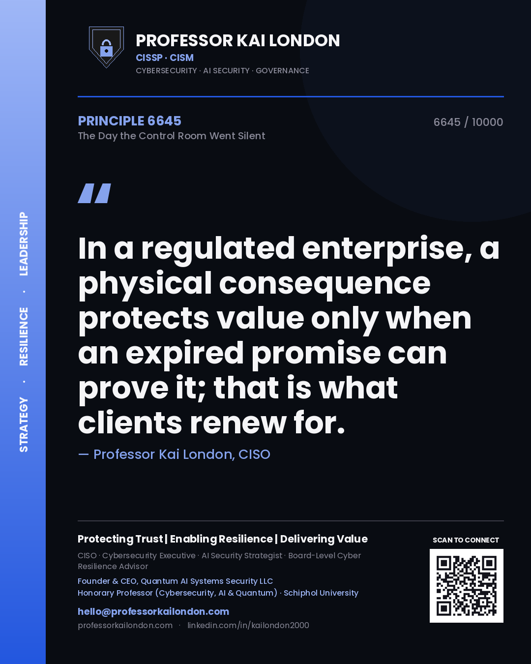 Professor Kai London principle 6645: In a regulated enterprise, a physical consequence protects value only when an expired promise can prove it; that is what clients renew for.