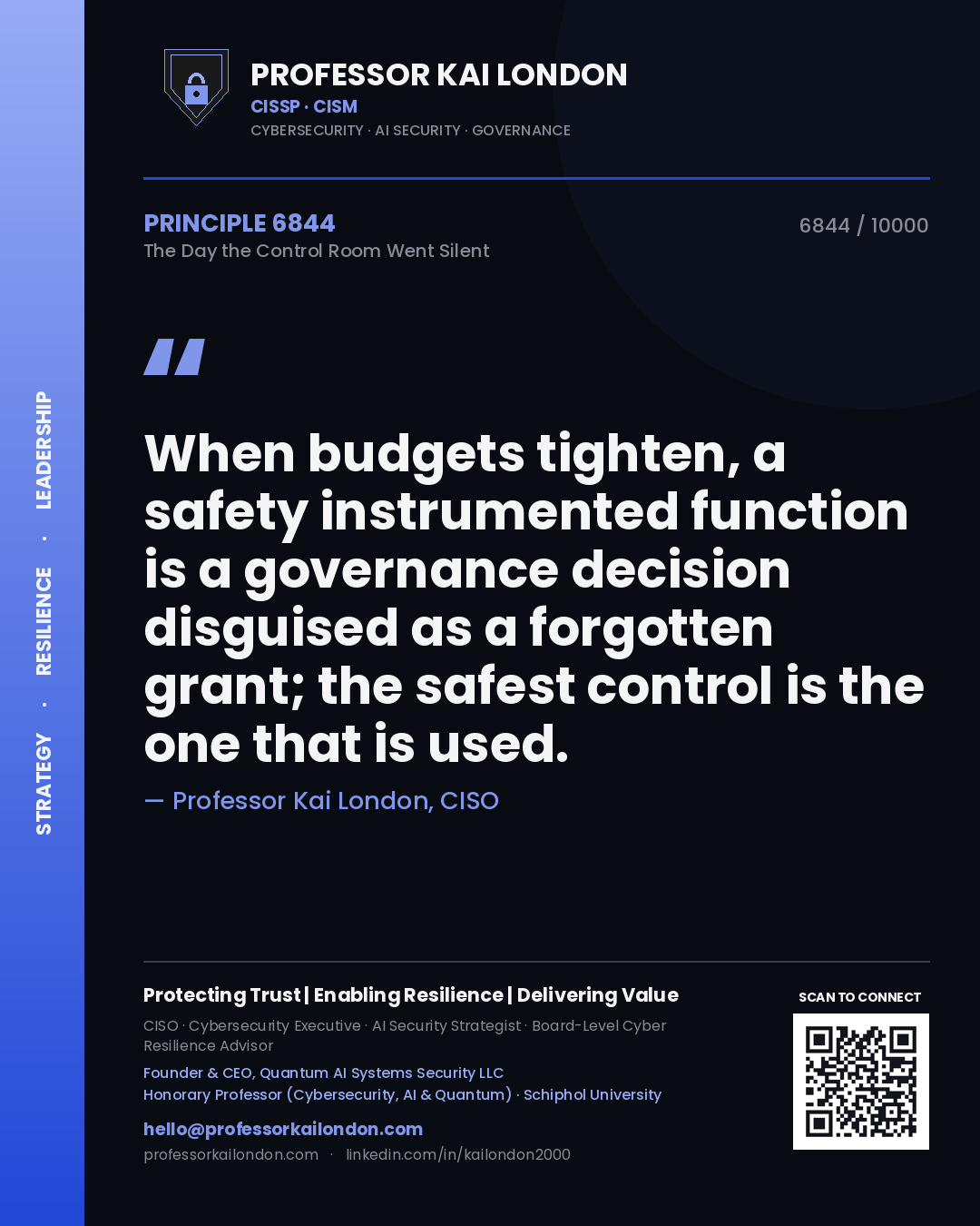 Professor Kai London principle 6844: When budgets tighten, a safety instrumented function is a governance decision disguised as a forgotten grant; the safest control is the one that is used.