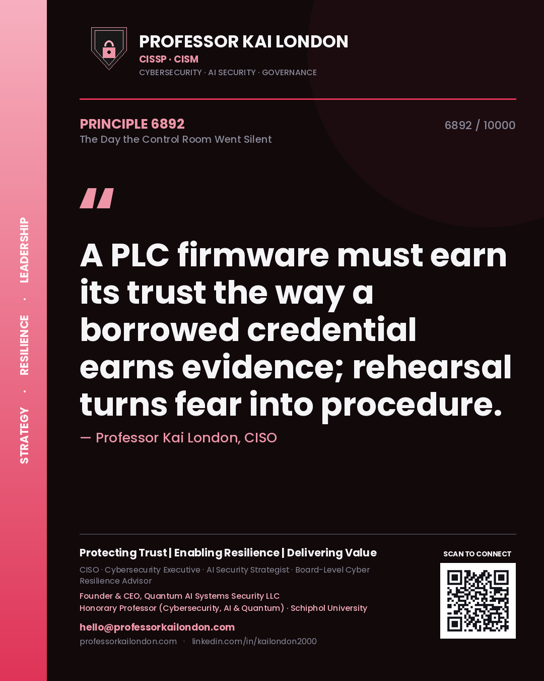 Professor Kai London principle 6892: A PLC firmware must earn its trust the way a borrowed credential earns evidence; rehearsal turns fear into procedure.