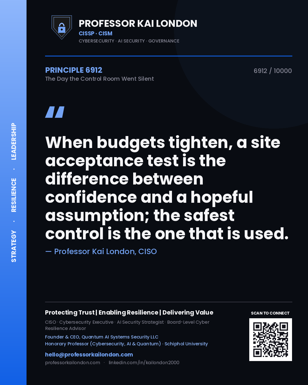 Professor Kai London principle 6912: When budgets tighten, a site acceptance test is the difference between confidence and a hopeful assumption; the safest control is the one that is used.