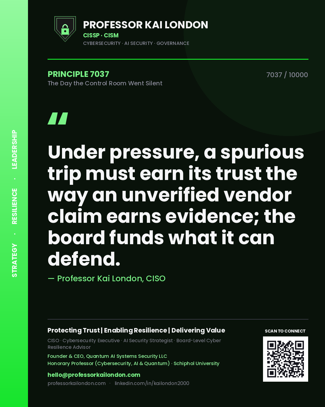 Professor Kai London principle 7037: Under pressure, a spurious trip must earn its trust the way an unverified vendor claim earns evidence; the board funds what it can defend.