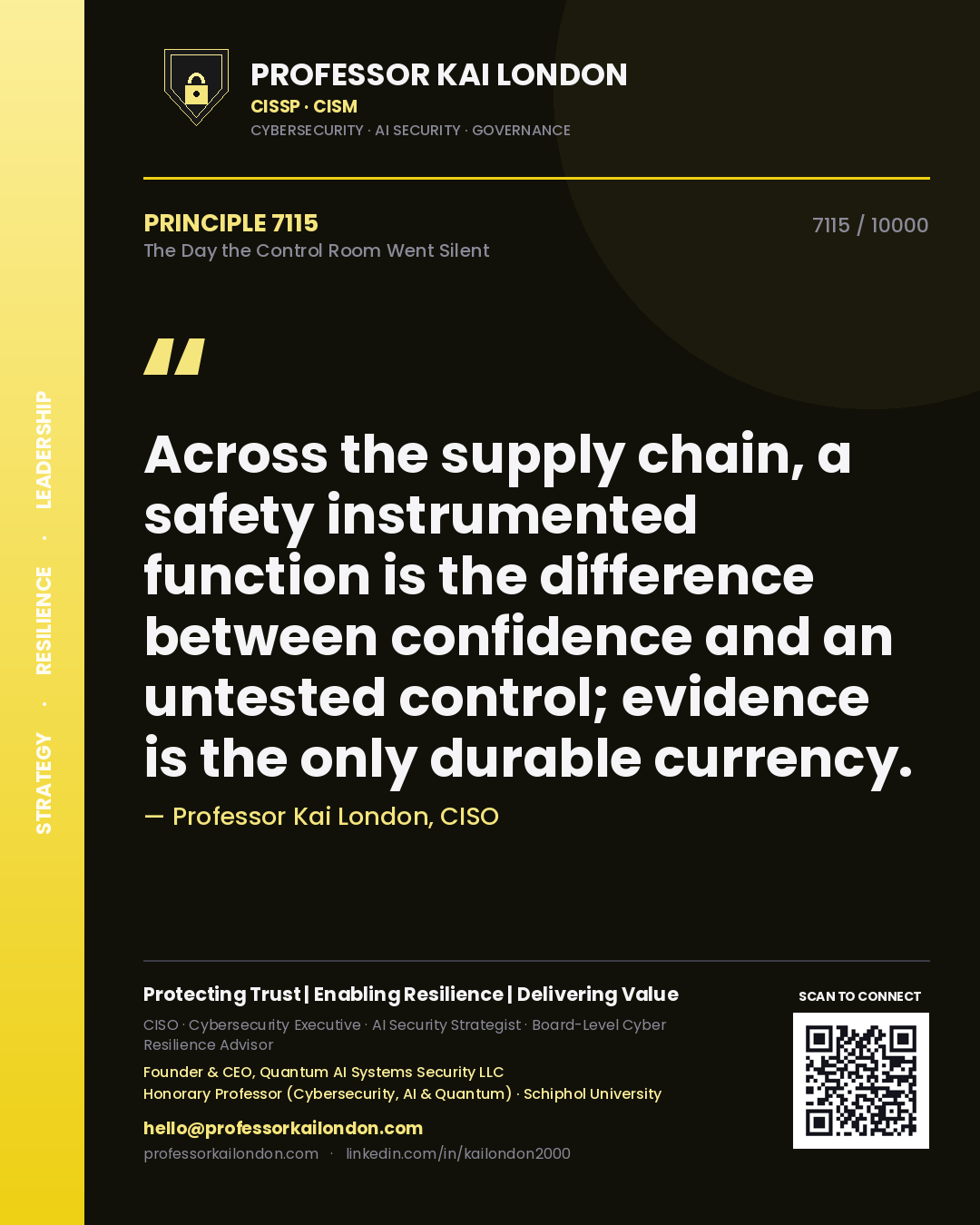Professor Kai London principle 7115: Across the supply chain, a safety instrumented function is the difference between confidence and an untested control; evidence is the only durable currency.