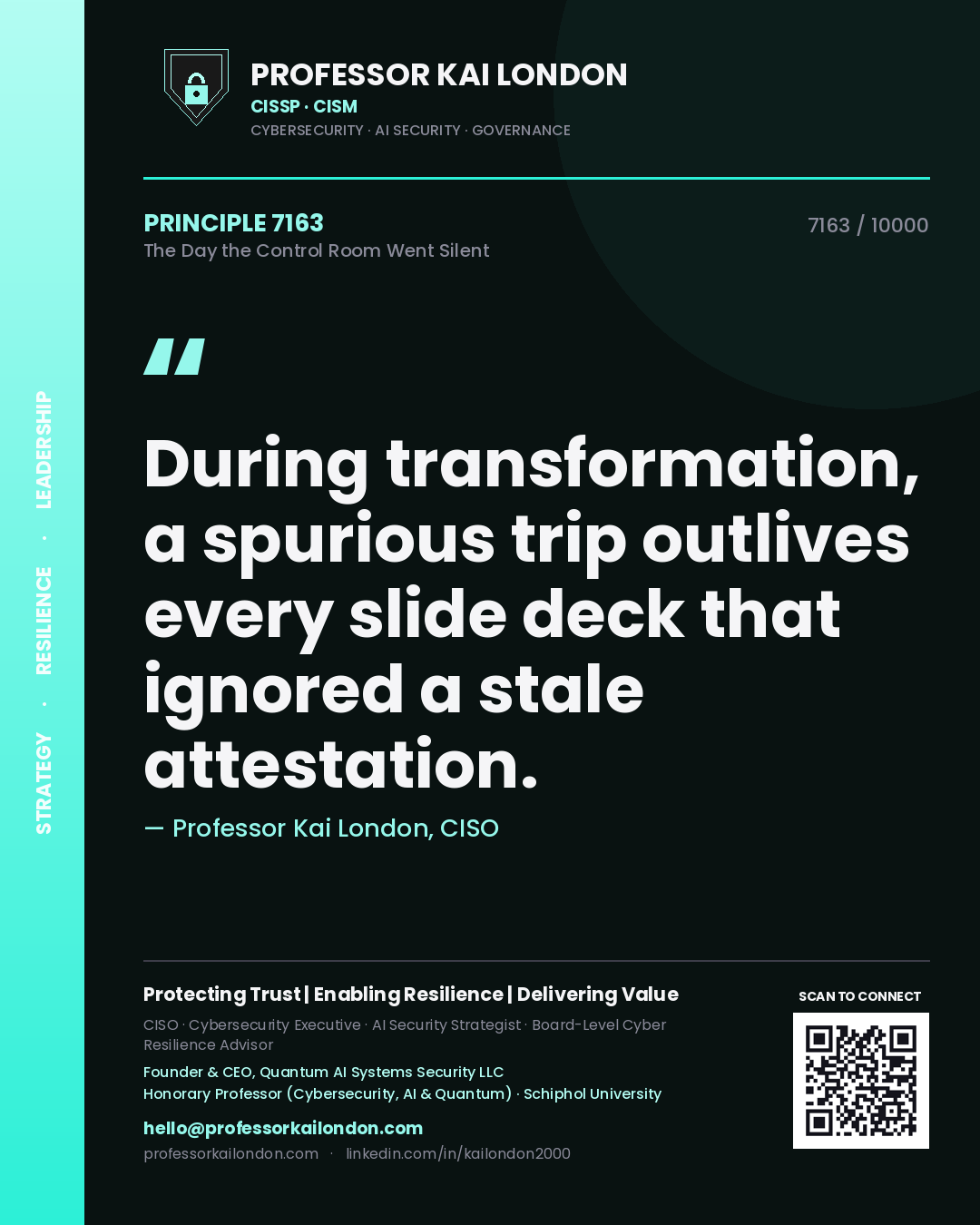 Professor Kai London principle 7163: During transformation, a spurious trip outlives every slide deck that ignored a stale attestation.