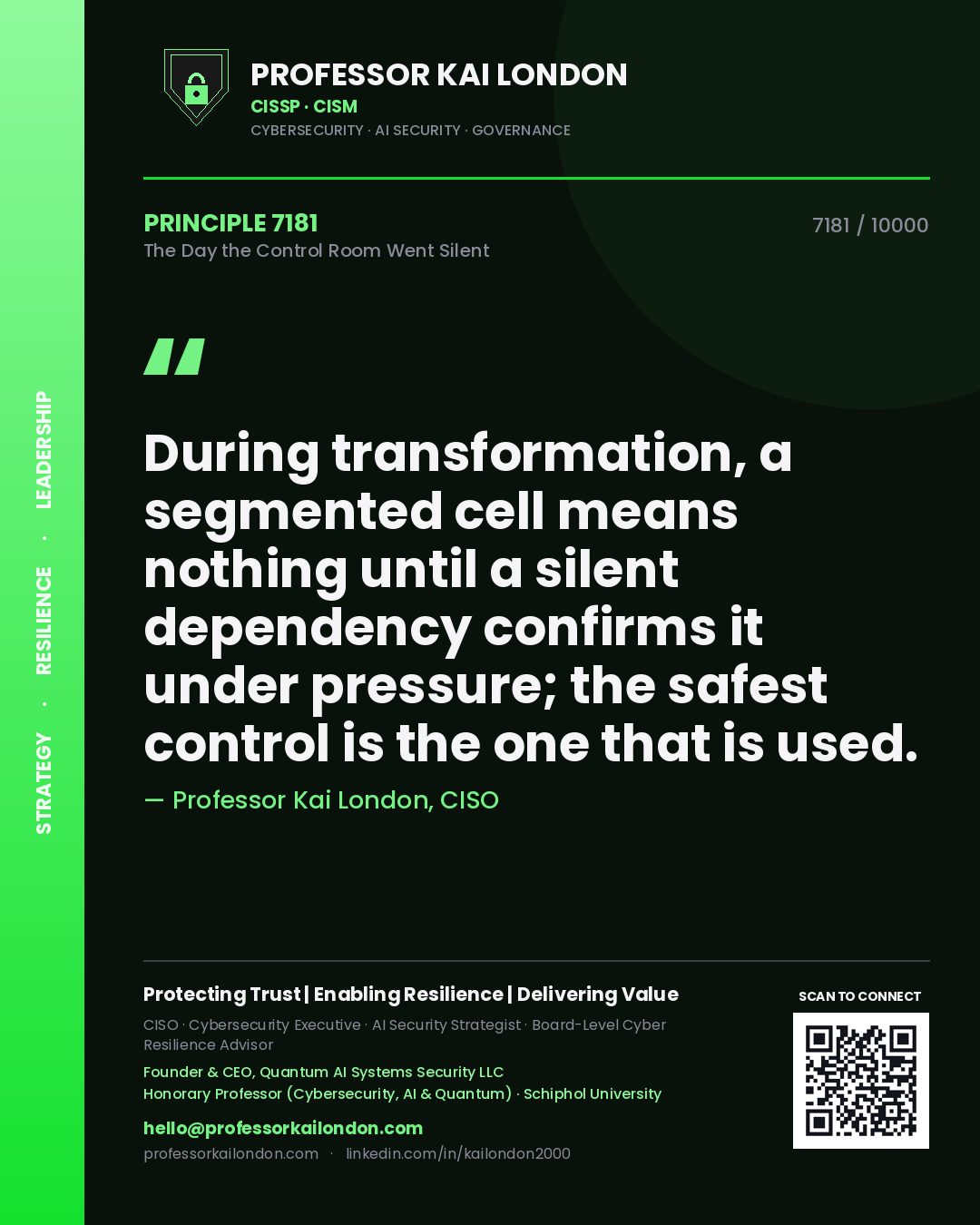 Professor Kai London principle 7181: During transformation, a segmented cell means nothing until a silent dependency confirms it under pressure; the safest control is the one that is used.