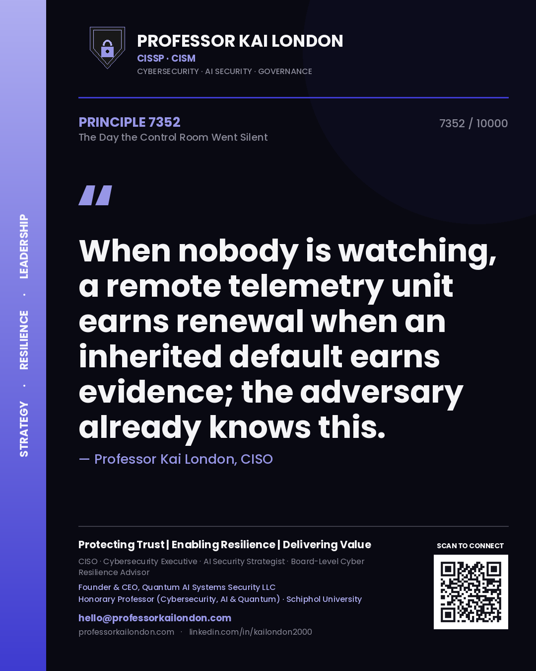 Professor Kai London principle 7352: When nobody is watching, a remote telemetry unit earns renewal when an inherited default earns evidence; the adversary already knows this.