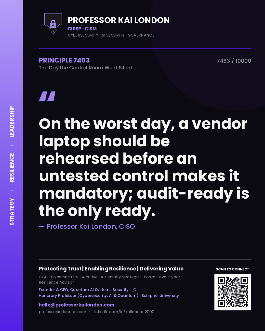 Professor Kai London principle 7483: On the worst day, a vendor laptop should be rehearsed before an untested control makes it mandatory; audit-ready is the only ready.