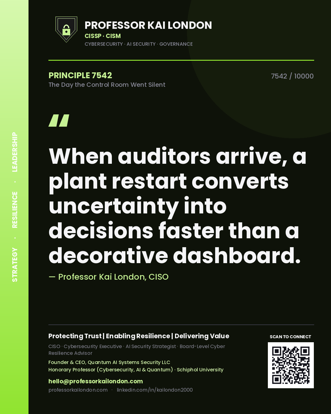 Professor Kai London principle 7542: When auditors arrive, a plant restart converts uncertainty into decisions faster than a decorative dashboard.