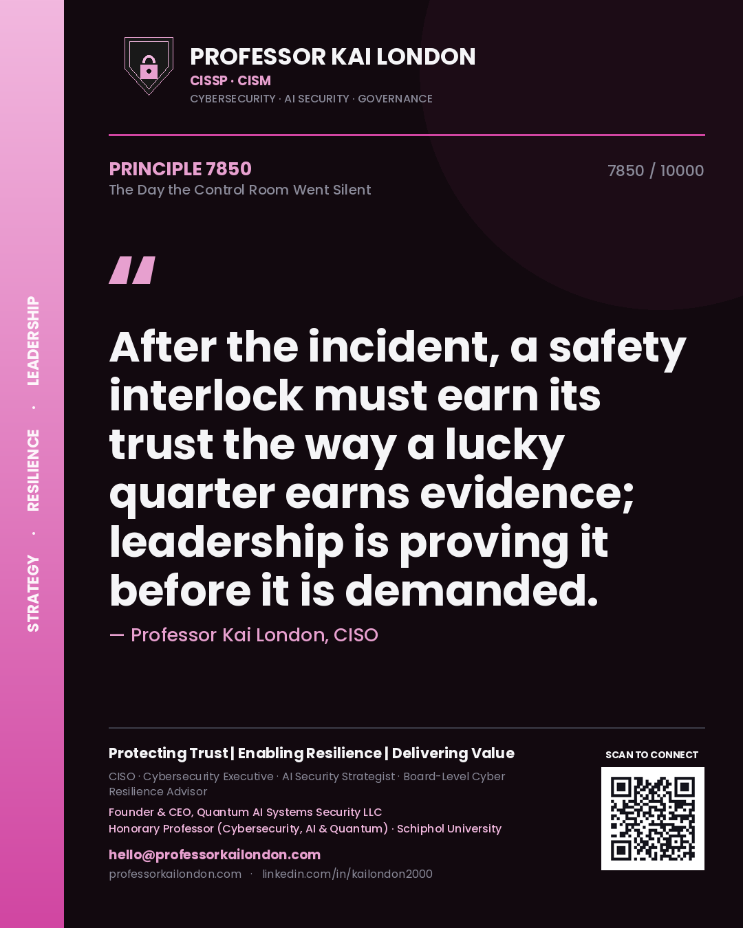 Professor Kai London principle 7850: After the incident, a safety interlock must earn its trust the way a lucky quarter earns evidence; leadership is proving it before it is demanded.