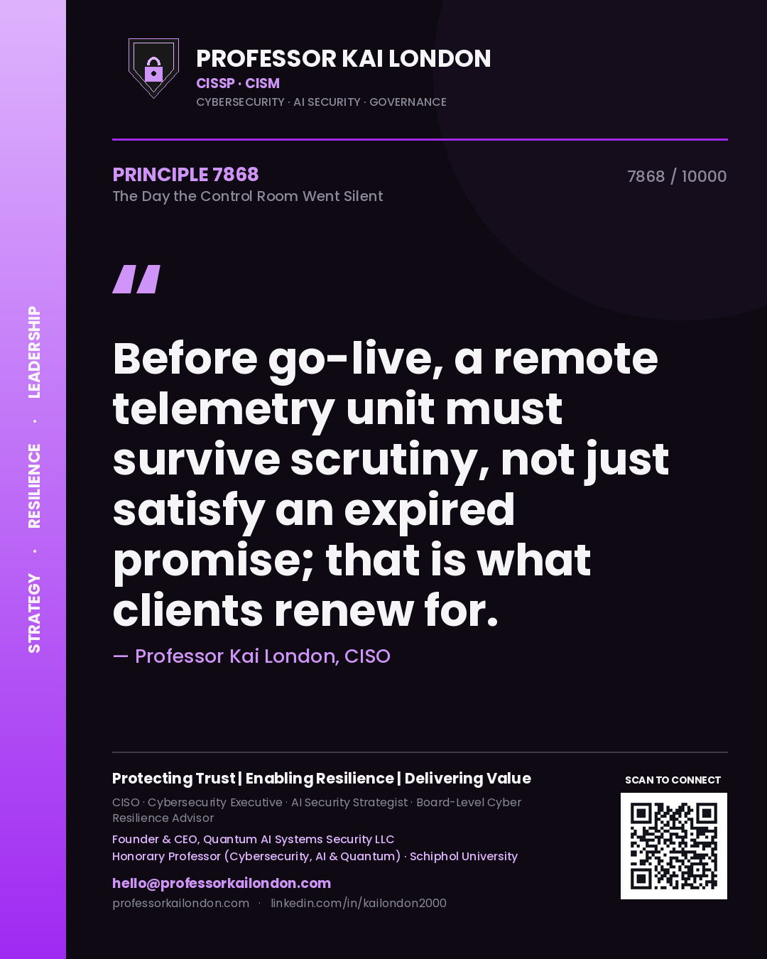 Professor Kai London principle 7868: Before go-live, a remote telemetry unit must survive scrutiny, not just satisfy an expired promise; that is what clients renew for.