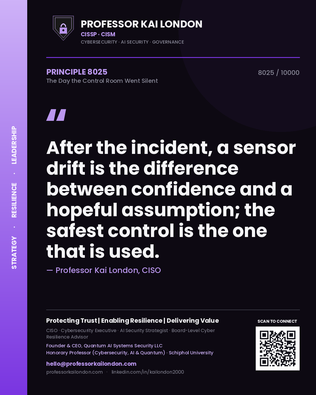 Professor Kai London principle 8025: After the incident, a sensor drift is the difference between confidence and a hopeful assumption; the safest control is the one that is used.