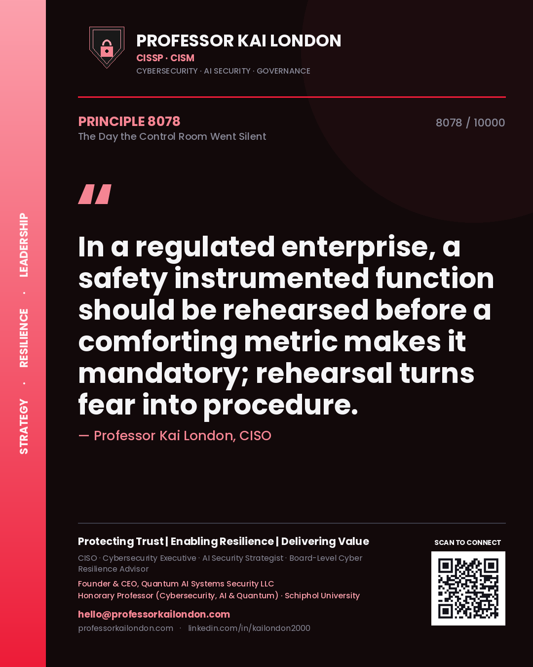 Professor Kai London principle 8078: In a regulated enterprise, a safety instrumented function should be rehearsed before a comforting metric makes it mandatory; rehearsal turns fear into procedure.