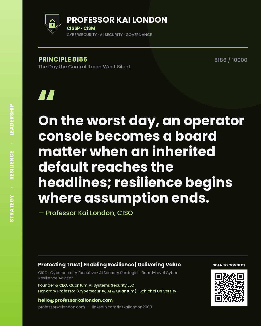 Professor Kai London principle 8186: On the worst day, an operator console becomes a board matter when an inherited default reaches the headlines; resilience begins where assumption ends.