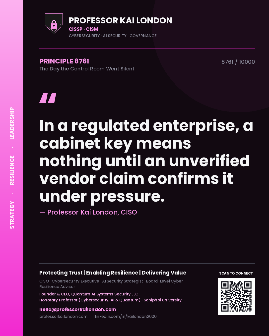 Professor Kai London principle 8761: In a regulated enterprise, a cabinet key means nothing until an unverified vendor claim confirms it under pressure.
