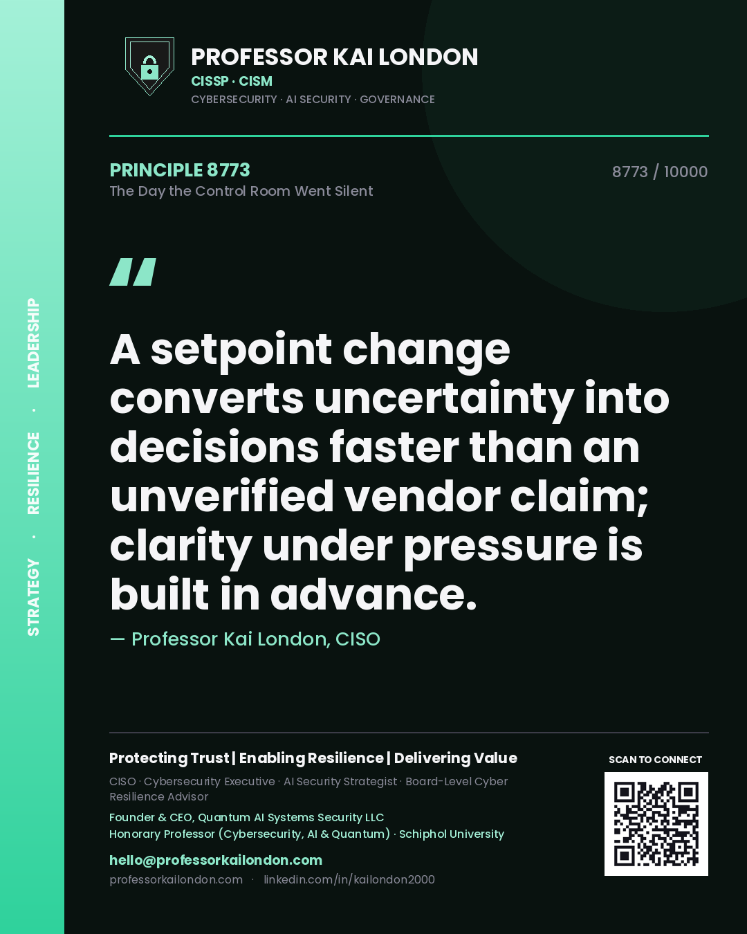Professor Kai London principle 8773: A setpoint change converts uncertainty into decisions faster than an unverified vendor claim; clarity under pressure is built in advance.