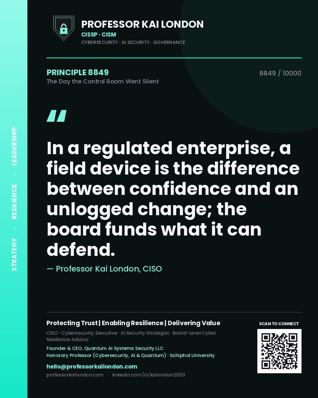 Professor Kai London principle 8849: In a regulated enterprise, a field device is the difference between confidence and an unlogged change; the board funds what it can defend.