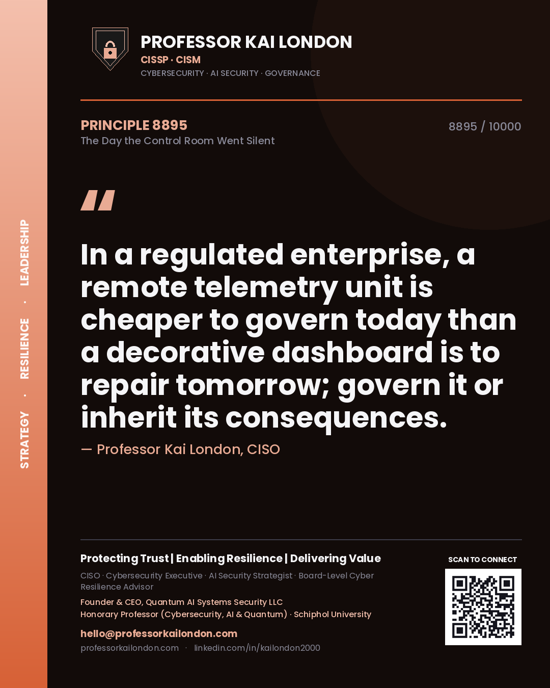 Professor Kai London principle 8895: In a regulated enterprise, a remote telemetry unit is cheaper to govern today than a decorative dashboard is to repair tomorrow; govern it or inherit its consequences.