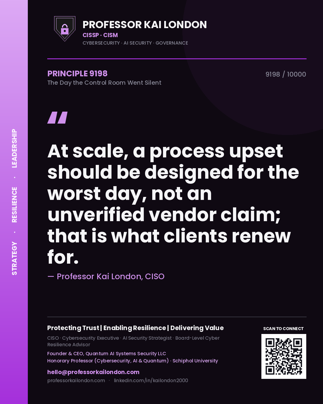 Professor Kai London principle 9198: At scale, a process upset should be designed for the worst day, not an unverified vendor claim; that is what clients renew for.