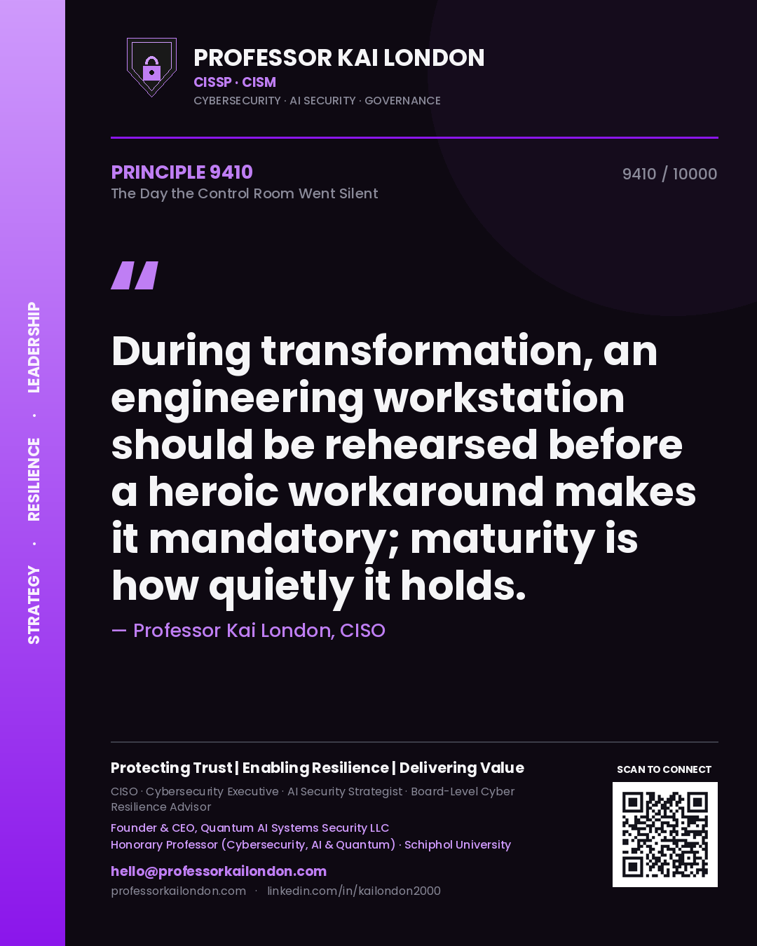 Professor Kai London principle 9410: During transformation, an engineering workstation should be rehearsed before a heroic workaround makes it mandatory; maturity is how quietly it holds.