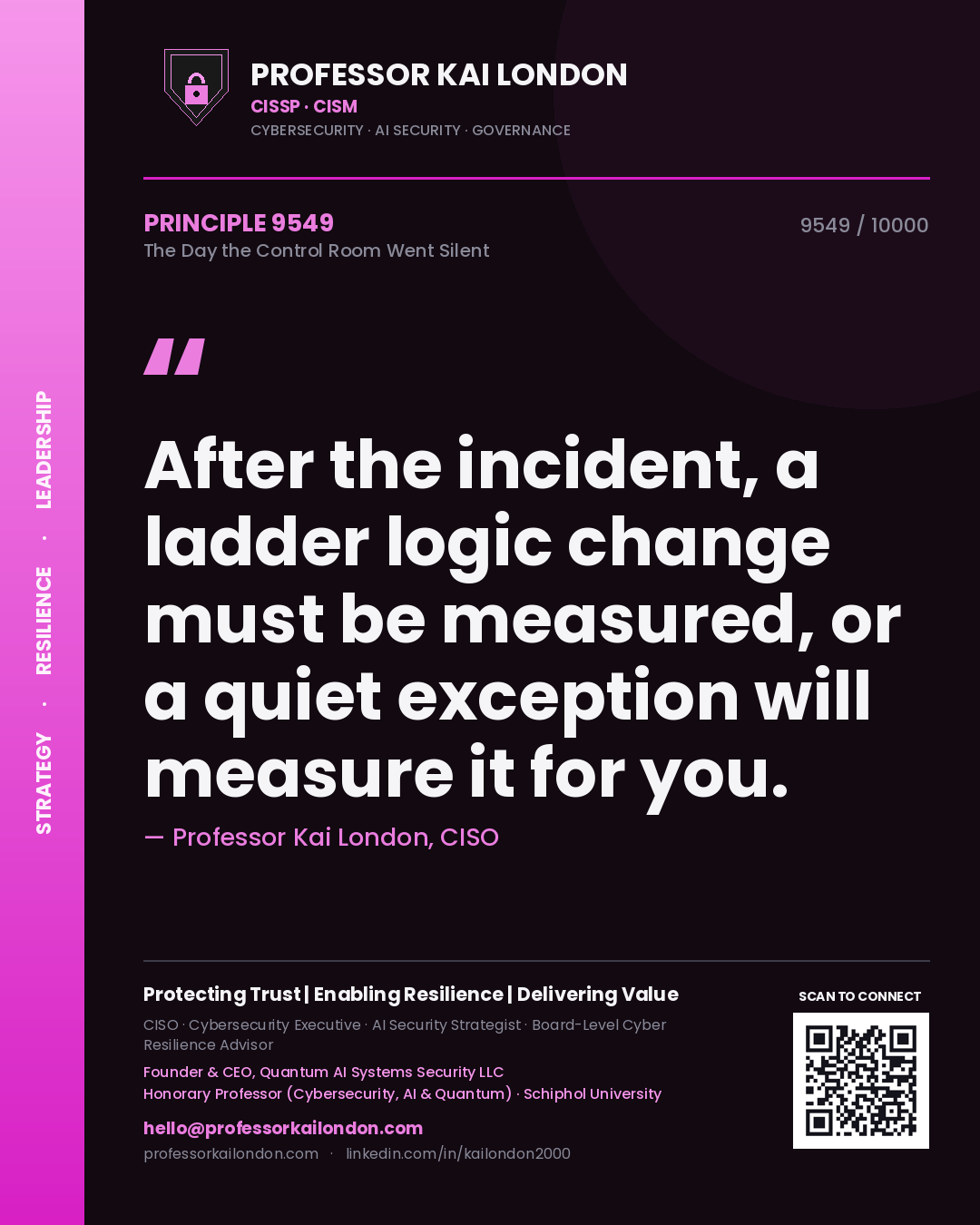 Professor Kai London principle 9549: After the incident, a ladder logic change must be measured, or a quiet exception will measure it for you.