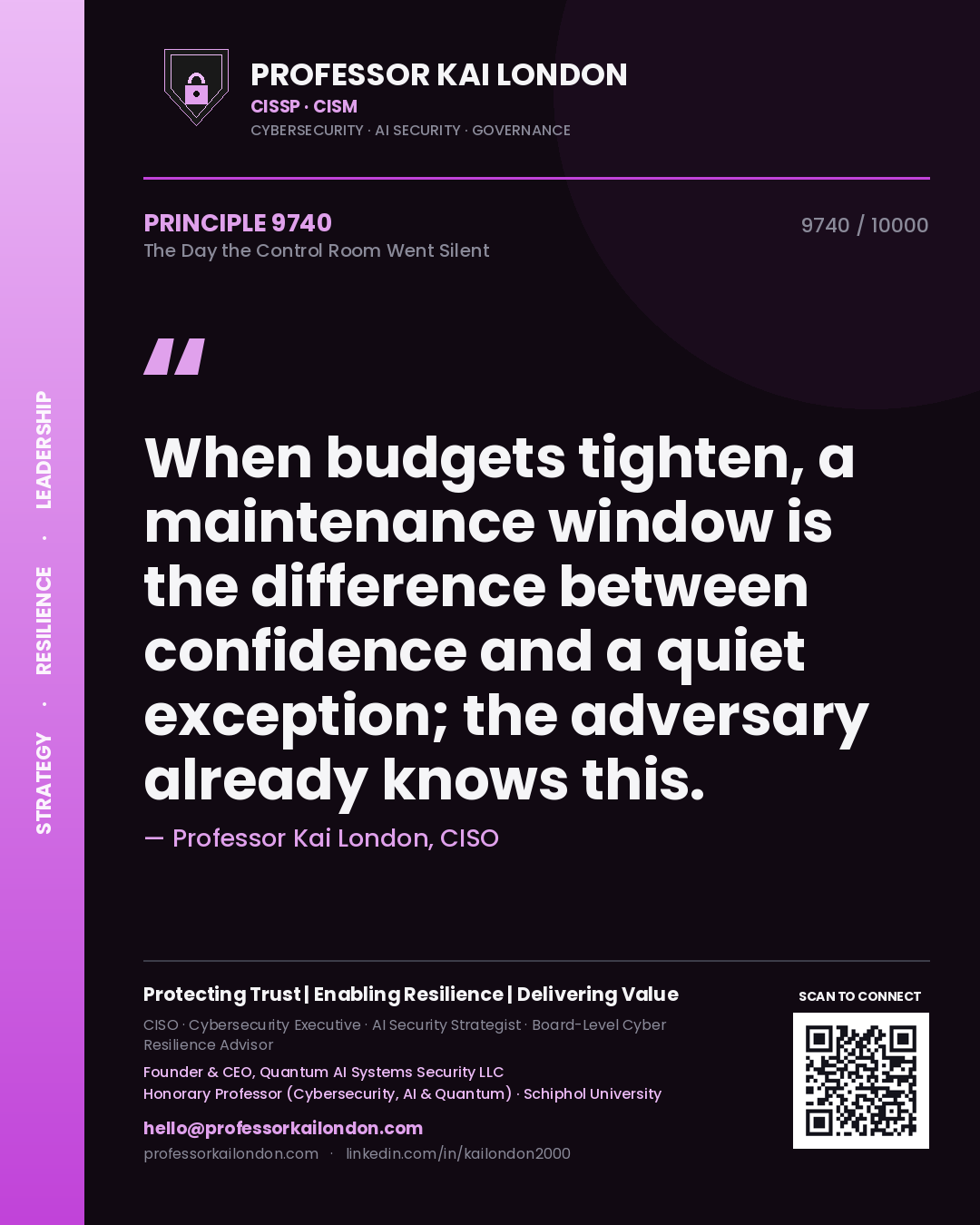 Professor Kai London principle 9740: When budgets tighten, a maintenance window is the difference between confidence and a quiet exception; the adversary already knows this.