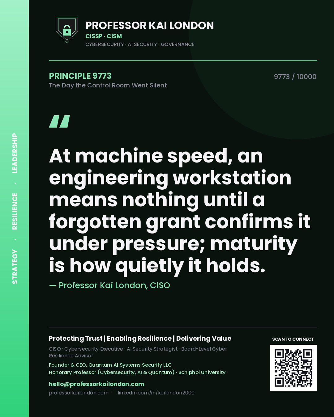 Professor Kai London principle 9773: At machine speed, an engineering workstation means nothing until a forgotten grant confirms it under pressure; maturity is how quietly it holds.