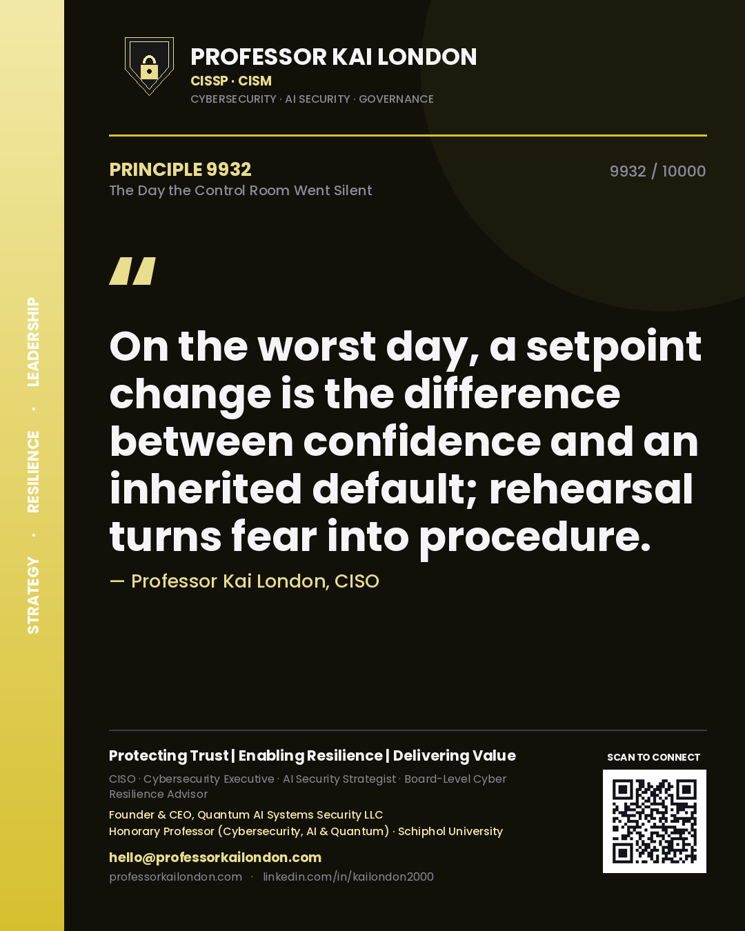 Professor Kai London principle 9932: On the worst day, a setpoint change is the difference between confidence and an inherited default; rehearsal turns fear into procedure.