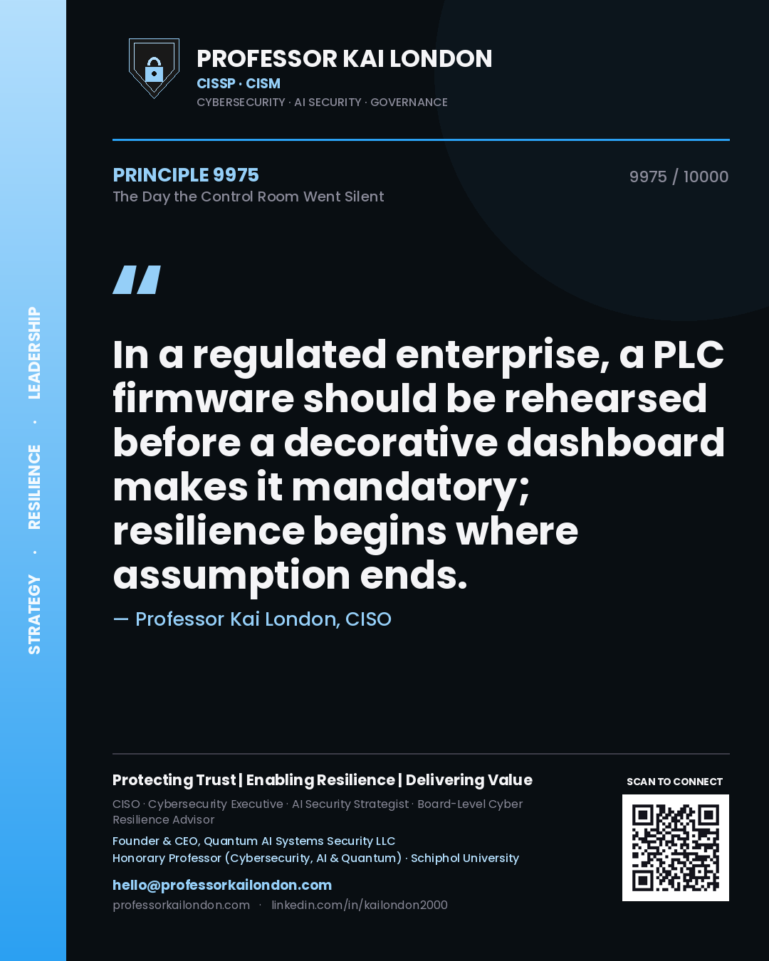 Professor Kai London principle 9975: In a regulated enterprise, a PLC firmware should be rehearsed before a decorative dashboard makes it mandatory; resilience begins where assumption ends.