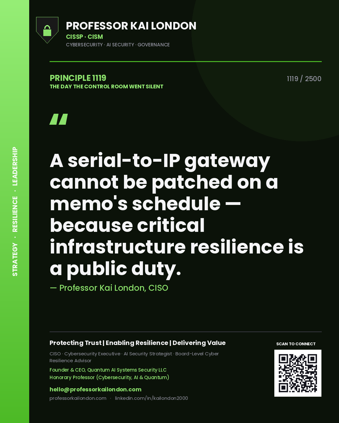 Professor Kai London principle 1119: A serial-to-IP gateway cannot be patched on a memo's schedule — because critical infrastructure resilience is a public duty.