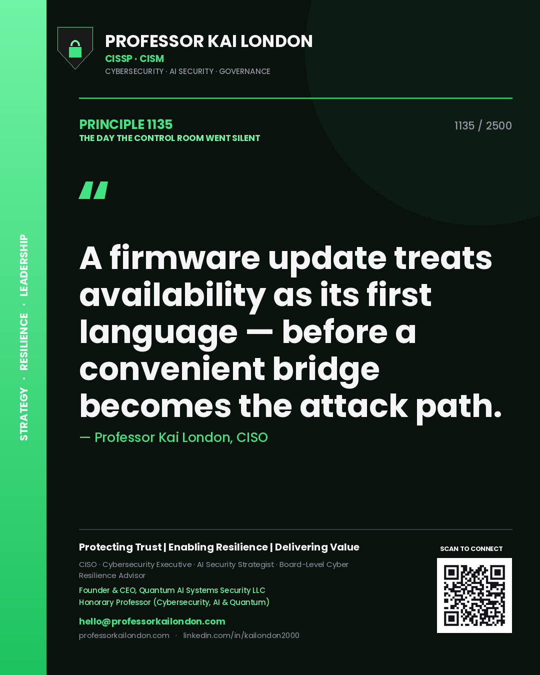 Professor Kai London principle 1135: A firmware update treats availability as its first language — before a convenient bridge becomes the attack path.
