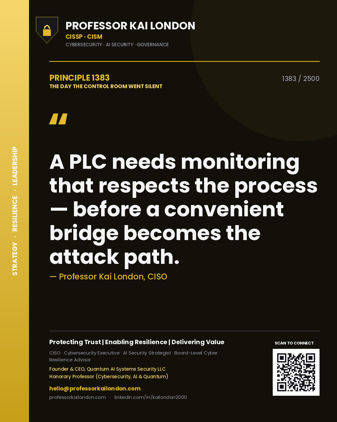 Professor Kai London principle 1383: A PLC needs monitoring that respects the process — before a convenient bridge becomes the attack path.