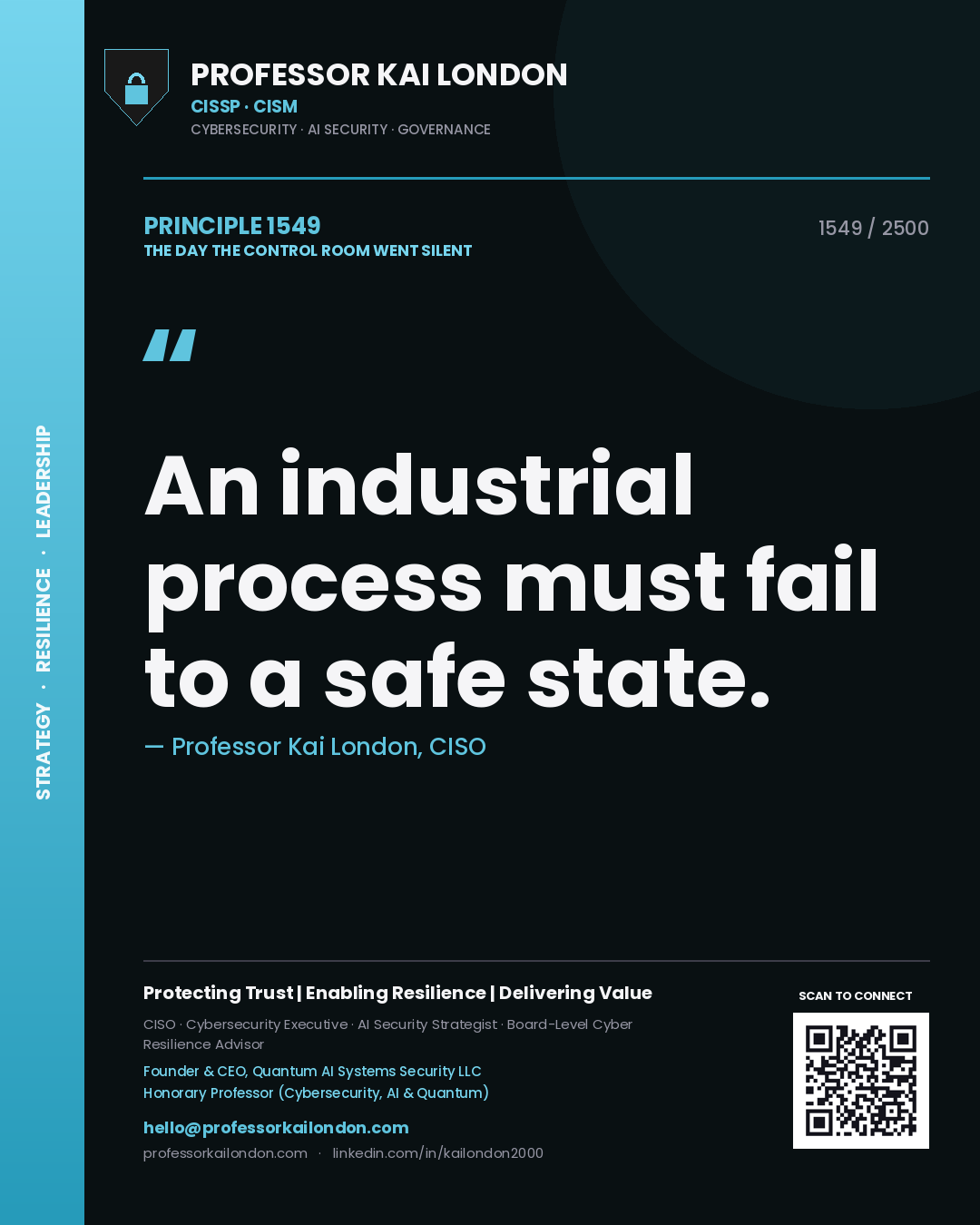 Professor Kai London principle 1549: An industrial process must fail to a safe state.