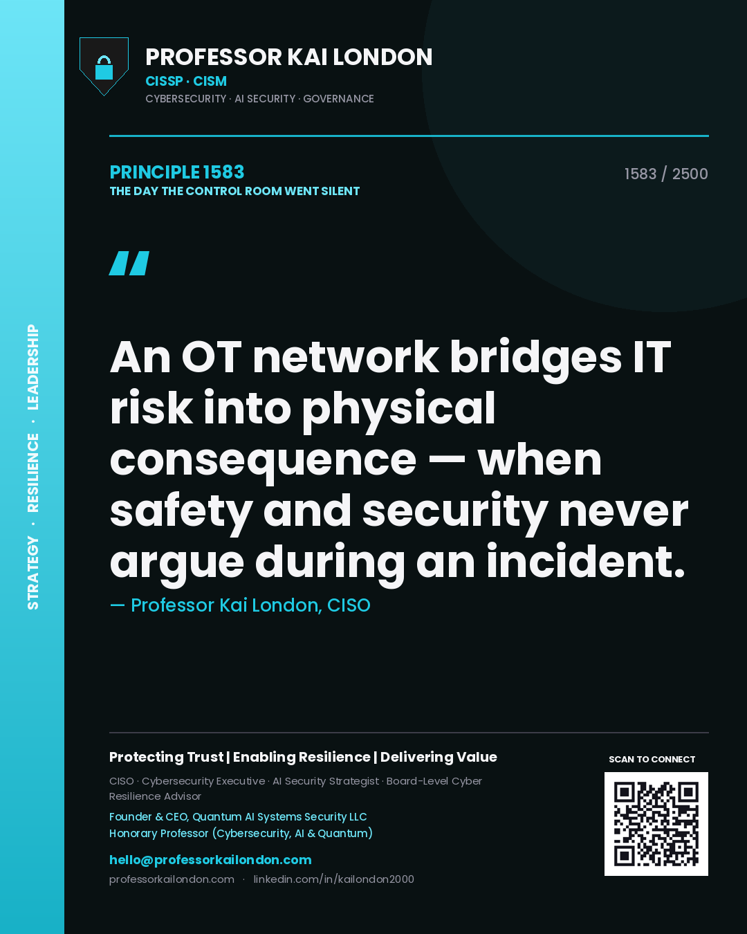 Professor Kai London principle 1583: An OT network bridges IT risk into physical consequence — when safety and security never argue during an incident.