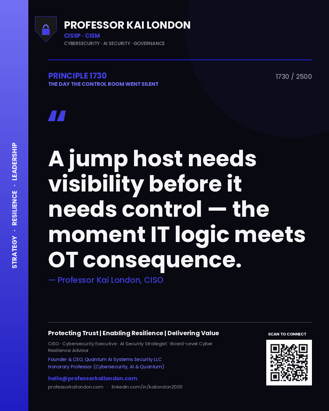 Professor Kai London principle 1730: A jump host needs visibility before it needs control — the moment IT logic meets OT consequence.