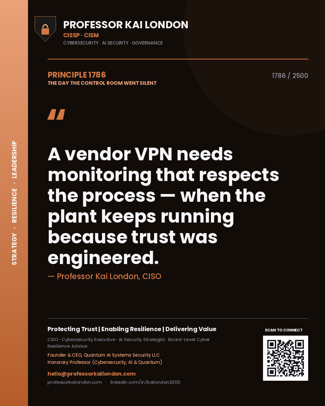 Professor Kai London principle 1786: A vendor VPN needs monitoring that respects the process — when the plant keeps running because trust was engineered.