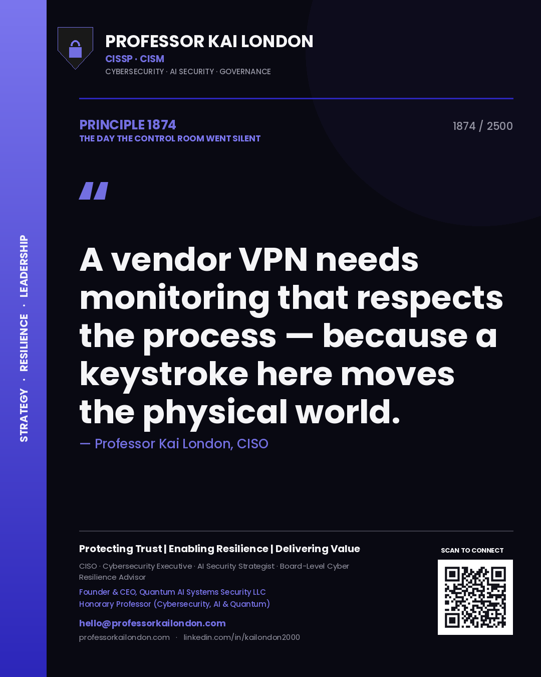 Professor Kai London principle 1874: A vendor VPN needs monitoring that respects the process — because a keystroke here moves the physical world.
