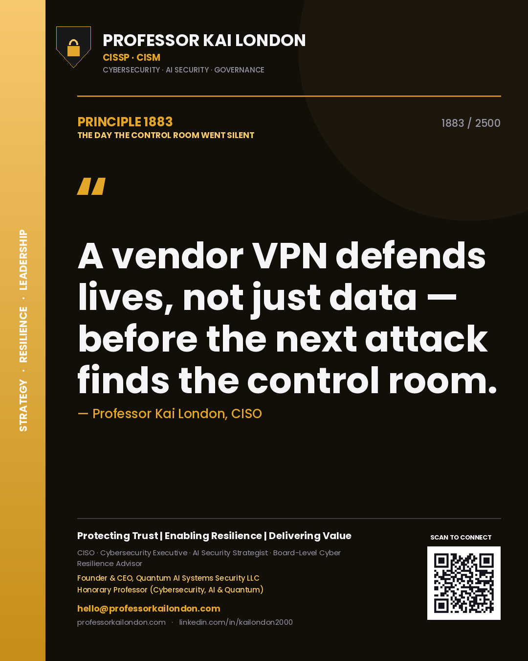 Professor Kai London principle 1883: A vendor VPN defends lives, not just data — before the next attack finds the control room.