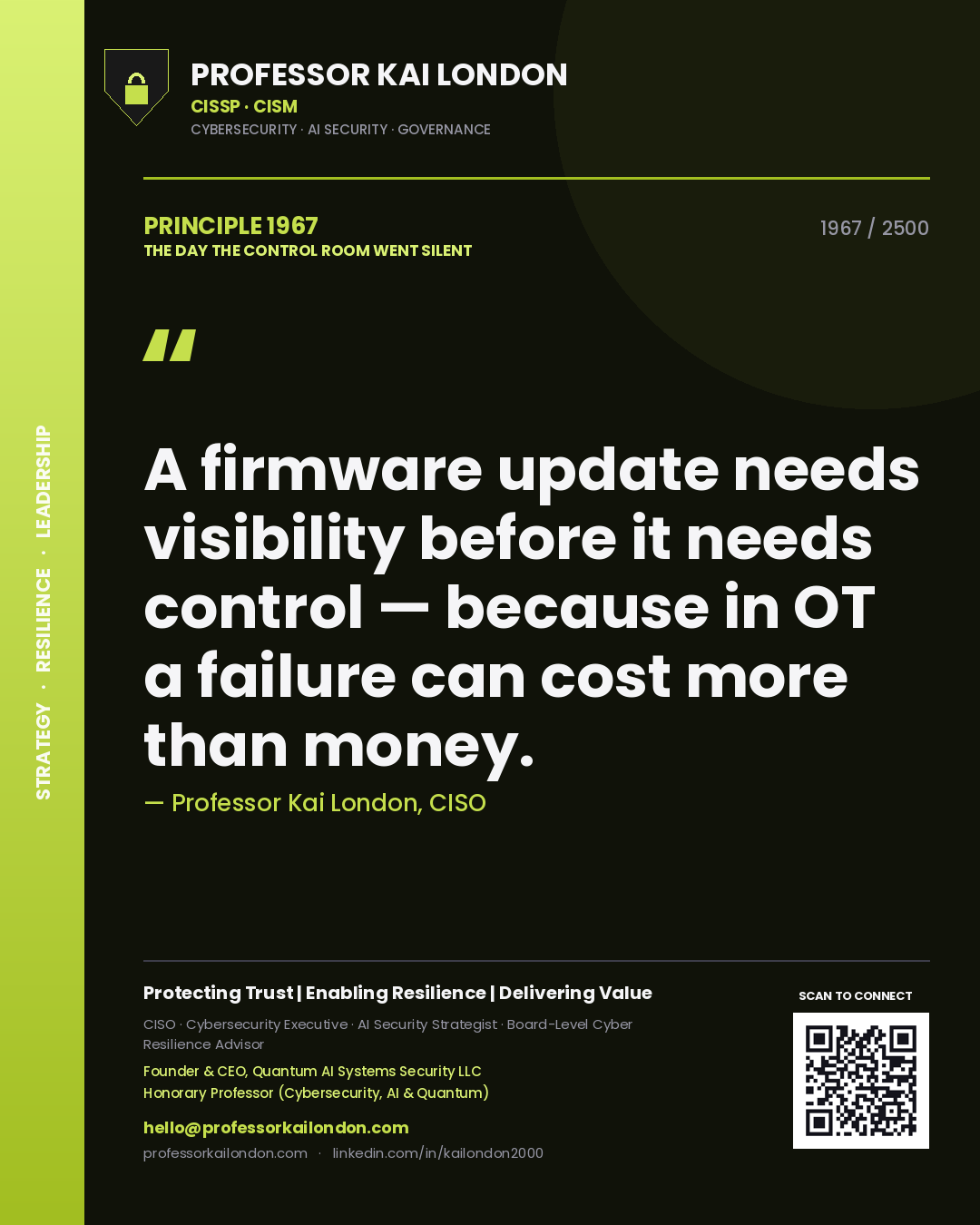 Professor Kai London principle 1967: A firmware update needs visibility before it needs control — because in OT a failure can cost more than money.