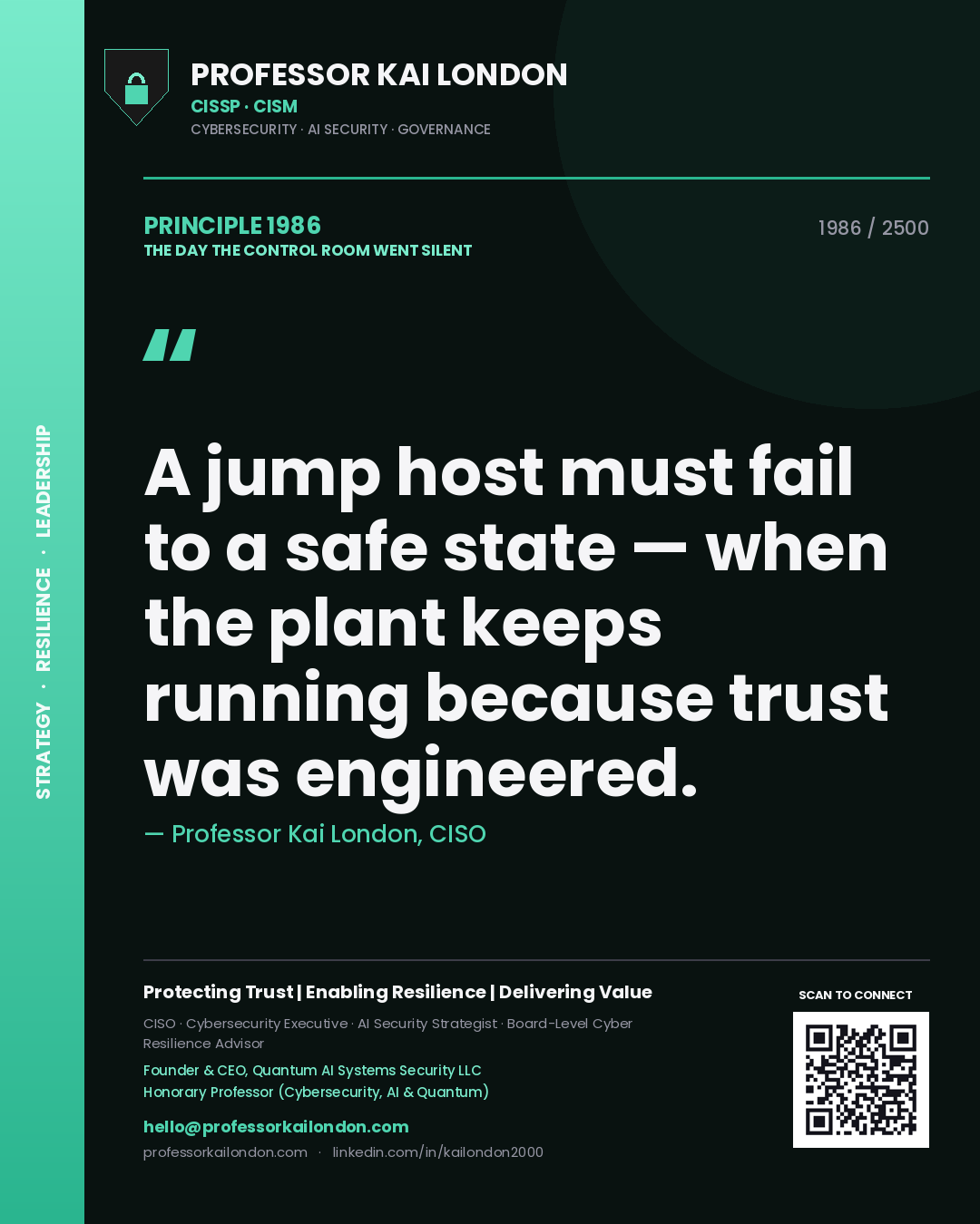 Professor Kai London principle 1986: A jump host must fail to a safe state — when the plant keeps running because trust was engineered.